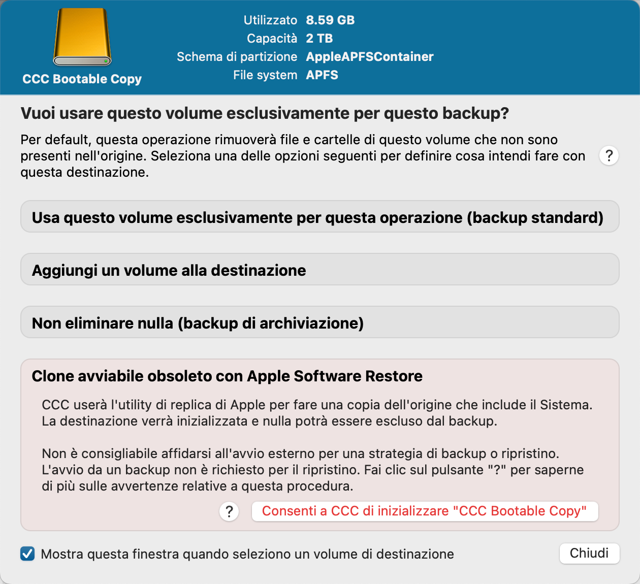 Fai clic sul selettore Destinazione per visualizzare l'Assistente di configurazione del volume di backup